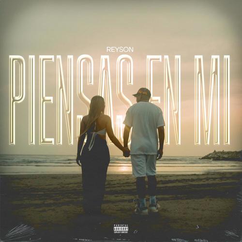 PIENSAS EN MI (Explicit)