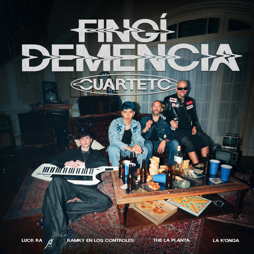 FINGI DEMENCIA (CUARTETO) [Explicit]