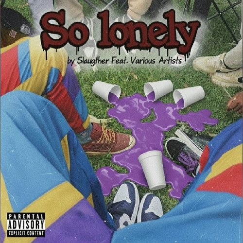 So Lonely (Explicit)
