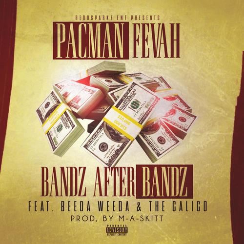 Bandz After Bandz (feat. Beeda Weeda & the Calico) [Explicit]