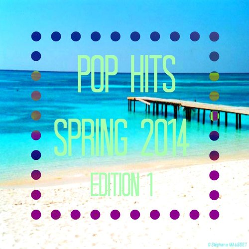 Pop Hits Spring 2014 Edition 1