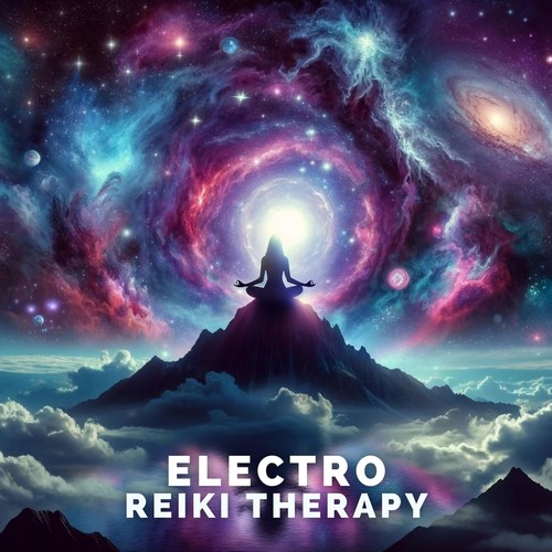 Electro Reiki Therapy (Cosmic Space Ambient Music for Reiki)