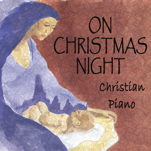 On Christmas Night - Christian Piano