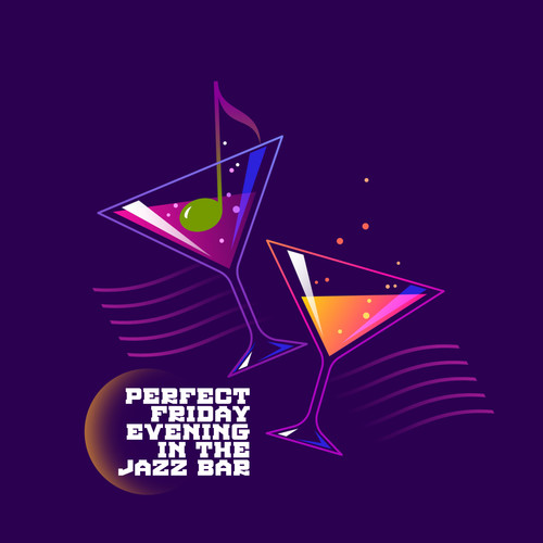 Perfect Friday Evening in the Jazz Bar: 2019 Smooth Jazz Instrumentals for Spending Fantastic Time with Friends in the Little Jazz Cafe Bar