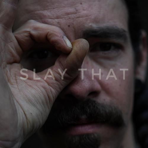 Slay That