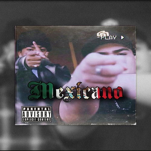 Mexicano (Explicit)