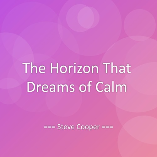 The Horizon That Dreams of Calm