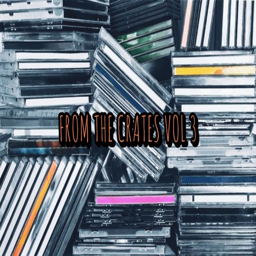 From The Crates, Vol. 3 (2023 Remastered Version)