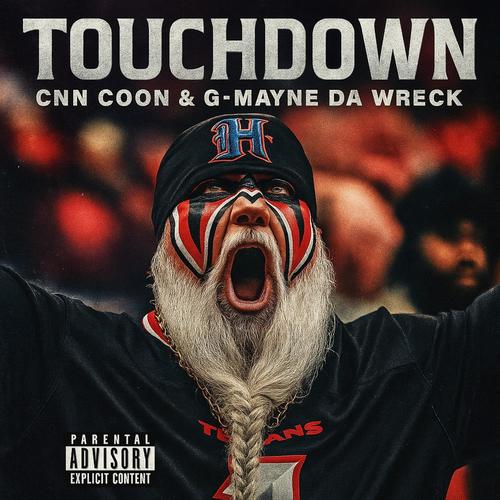Touchdown (feat. G-Mayne Da Wreck)