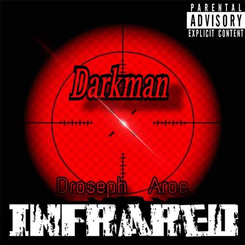 Infared (feat. Ft droseph & Aroe) [Explicit]