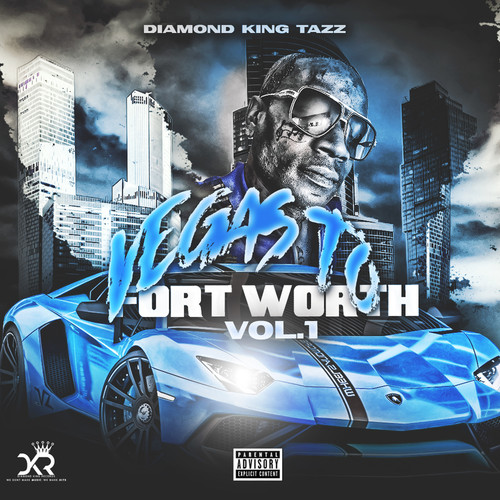 Vegas to Fort Worth Vol.1 (Explicit)