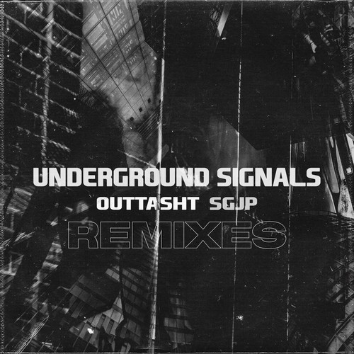 Underground Signals (Remixes) [Explicit]