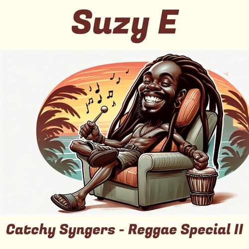 Catchy Syngers (Reggae Special II)