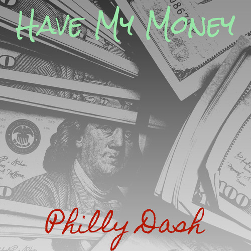 Have My Money (Explicit)