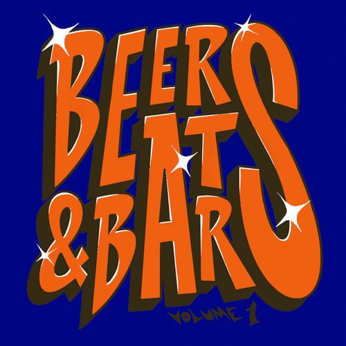 Beers, Beats & Bars (Explicit)