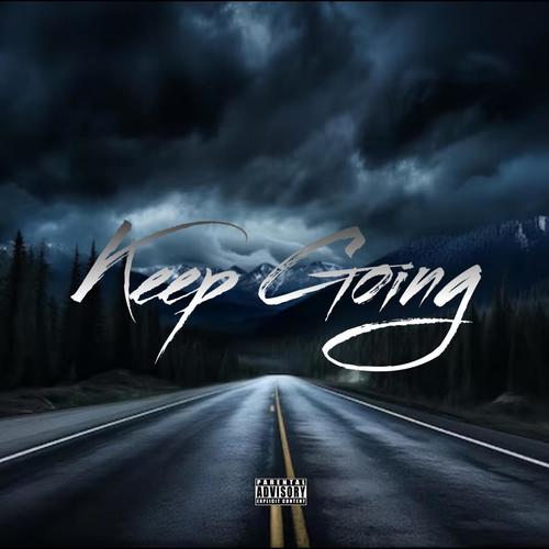 Keep Going (feat. Sharkboy, Mari, Cman & JCoak) [Explicit]