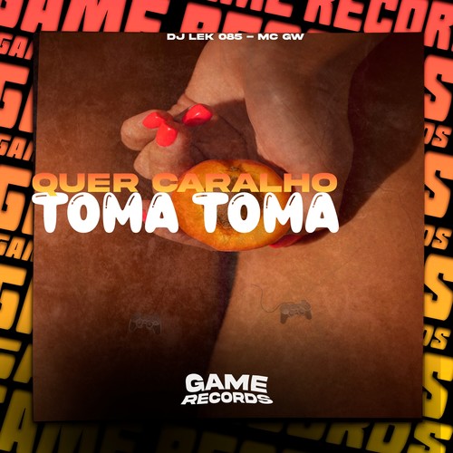 Quer Caralho Toma Toma (Explicit)