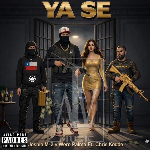 Ya Se (feat. Wero Palma & Chris Kodde) [Explicit]