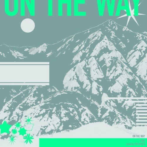 ON THE WAY (Explicit)