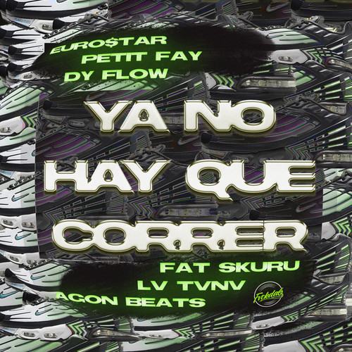 Ya No Hay Que Correr (Explicit)
