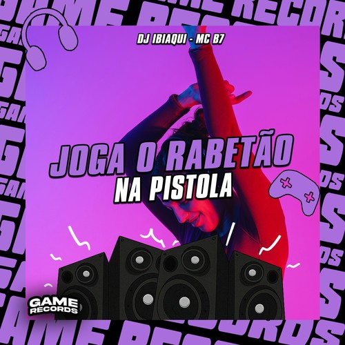 Joga o Rabetão Na Pistola (Explicit)