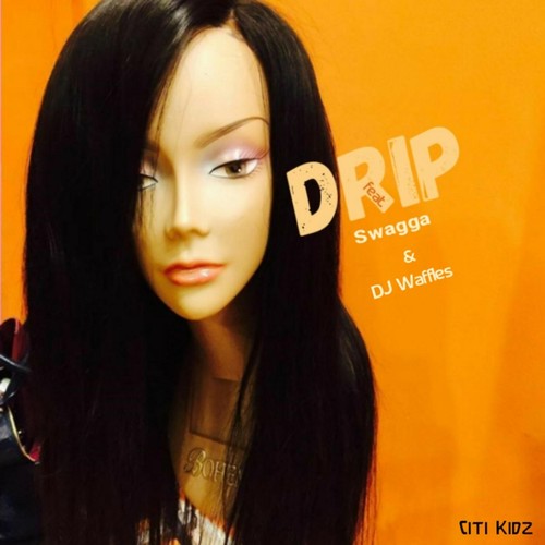 Drip (feat. Swagga & DJ Waffles)