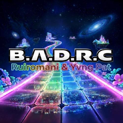 B.A.D.R.C (feat. Yvng Pat)