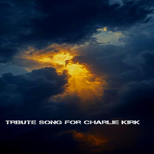 Tribute Song for Charlie Kirk (feat. Ryana)