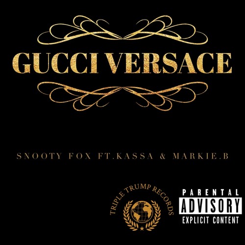 Gucci Versace (feat. Kassa & Markie.b) (Explicit)