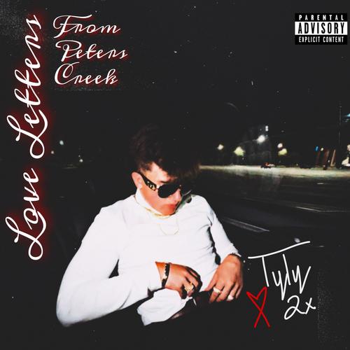 Love Letters From Peters Creek (Explicit)