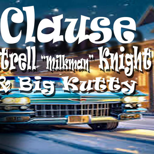 Mrs clause (feat. Big kutty)