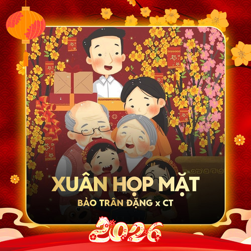 Xuân Họp Mặt (Remix)