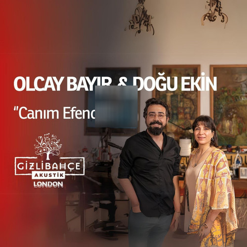 Canım Efendim (Gizli Bahçe Akustik London)
