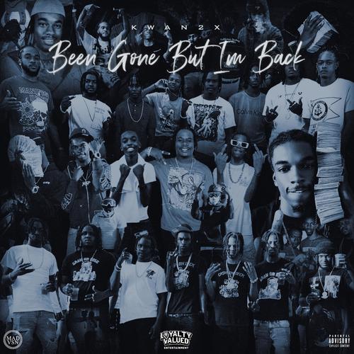 Been Gone But Im Back (Explicit)