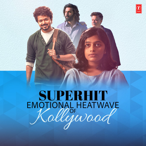 Superhit Emotional Heatwave Of Kollywood