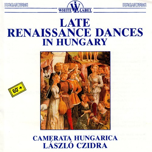 Late Renaissance Dances in Hungary