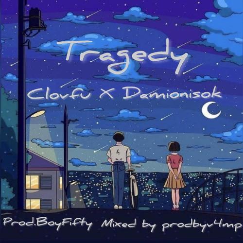 Tragedy (feat. DamionIsOk)