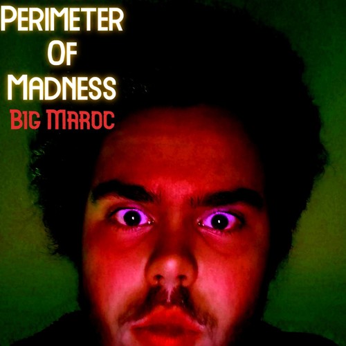 Perimeter of Madness (Explicit)