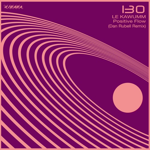 Positive Flow (Dan Rubell Remix)