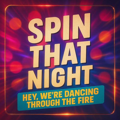 Spin That Night