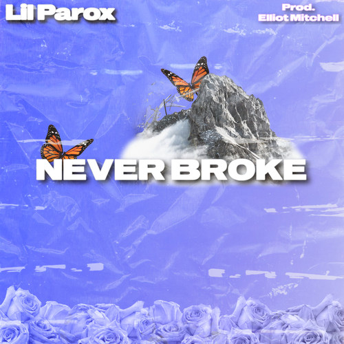 NEVER BROKE (Explicit)