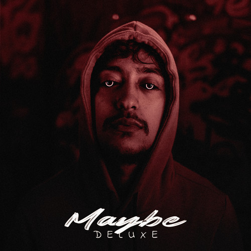 Maybe (Deluxe) [Explicit]