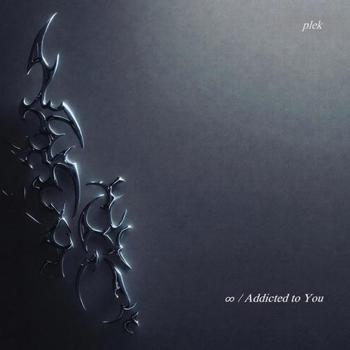 ∞ / Addicted to You