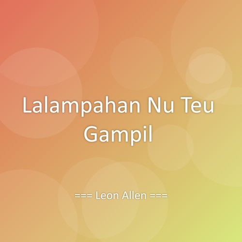 Lalampahan Nu Teu Gampil
