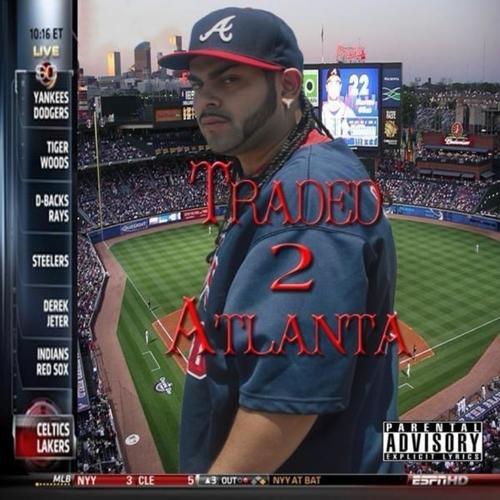 Traded 2 Atlanta (Mixtape) [Explicit]