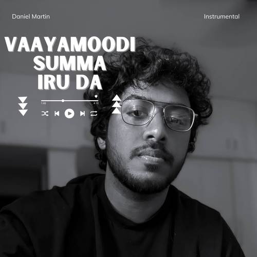 Vaayamoodi Summa Iru Da (Instrumental)