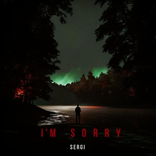 I'm Sorry