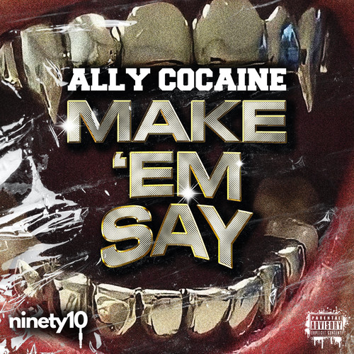 Make Em Say (Explicit)