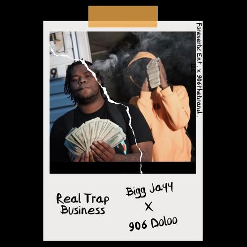 Real trap business (feat. 906 doloo) [Explicit]