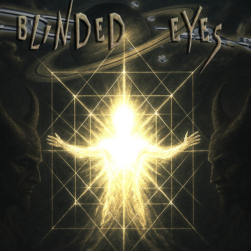 BLINDED EYES